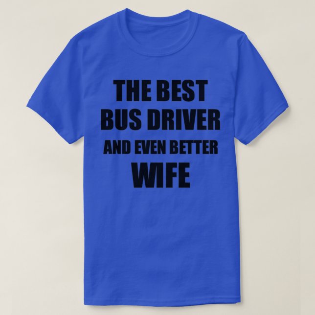 T-shirt Conducteur d'autobus Femme Drôle Idée cadeau pour  (Design devant)