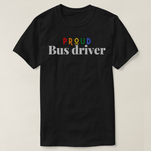 T-shirt Conducteur de bus fier Professions arc-en-ciel (Design devant)