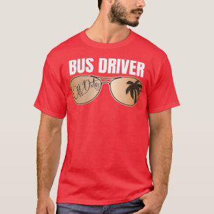 T-shirt Conducteur De Bus Hors Service Dernier Jour De L'É
