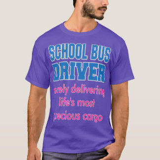 T-shirt Conducteur de bus scolaire livrant la plupart des