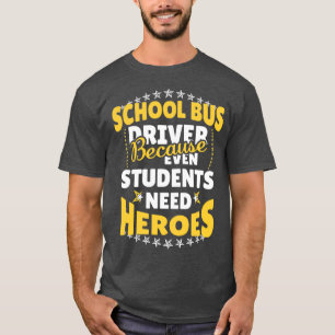 T-shirt Conducteur De Bus Scolaire Parce Que Même Les Élèv