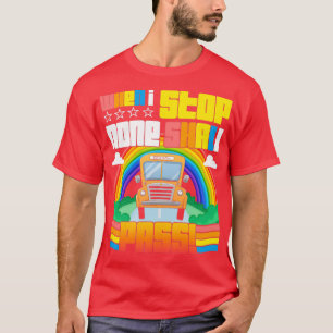 T-shirt Conducteur De Bus Scolaire Quand Je M'Arrête Aucun