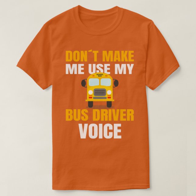 T-shirt CONDUCTEUR DE BUS SCOLAIRE utiliser mon conducteur (Design devant)