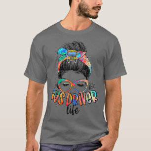 T-shirt Conducteur de bus Vie Messeuse Bun Cheveux Mignonn