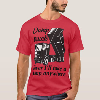 T-shirt Conducteur de camion de vidange Je vais prendre un