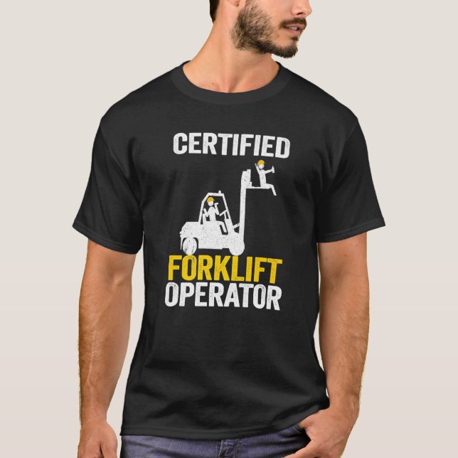 T-shirt Conducteur de chariots élévateurs à fourche Certif (Devant)