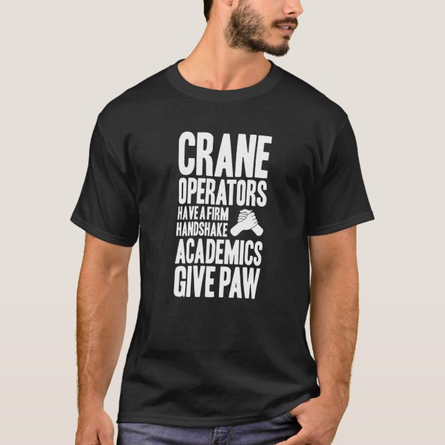 T-shirt Conducteur de grue poignée de main exploitant de g (Devant)