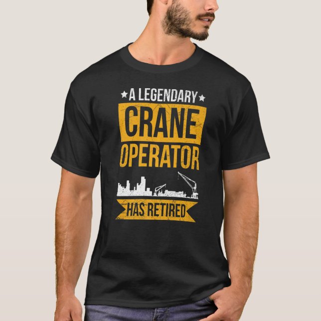 T-shirt Conducteur De Grue Pour Un Exploitant De Grue Retr (Devant)