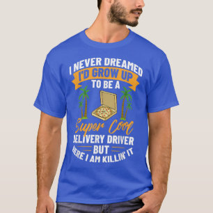 T-shirt Conducteur de livraison de nourriture livrant Pizz