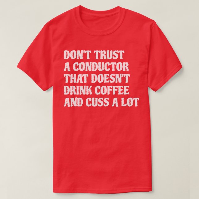 T-shirt Conducteur Qui Boit Du Café Cuss A Lot 1 (Design devant)