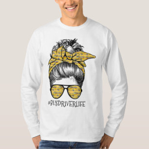 T-shirt Conducteurs de bus vie Messy Bun Girl Busman Funny