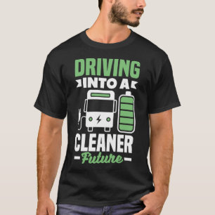 T-shirt Conduire dans un futur véhicule électrique plus pr