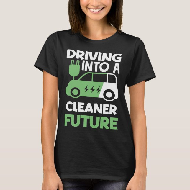 T-shirt Conduire dans un futur véhicule électrique plus pr (Devant)