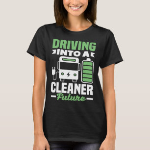 T-shirt Conduire dans un futur véhicule électrique plus pr