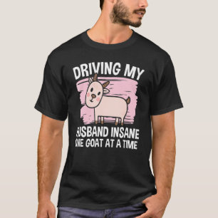 T-shirt Conduire Mon Mari En Dignité Une Chèvre À La Fois