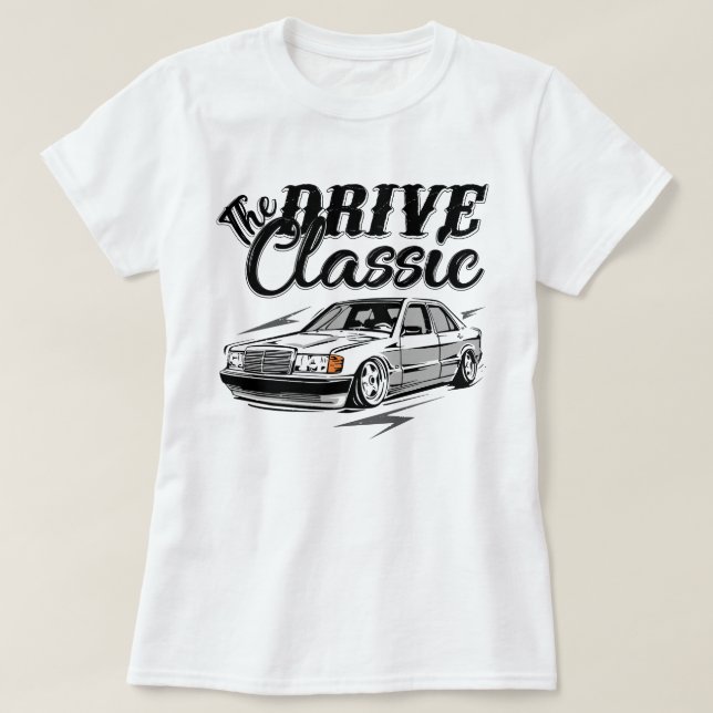 T-shirt Conduisez Le Classic MERCEDES W201 190E (Design devant)