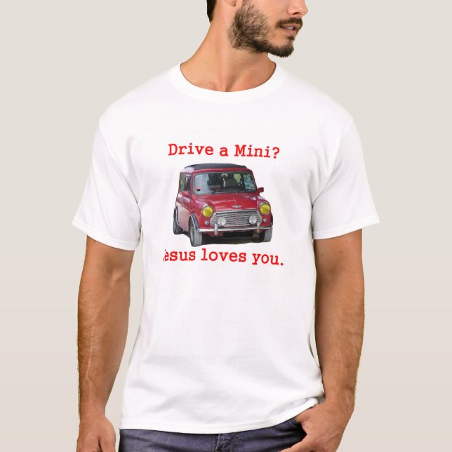 T-shirt Conduisez un mini ? Jésus vous aime (Devant)