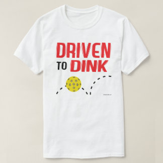 T-shirt "Conduit à la chemise de Dink" Pickleball
