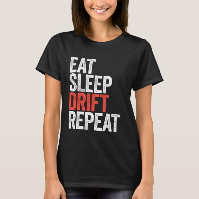 T-shirt Conduite du sommeil de manger répéter course de vo (Devant)