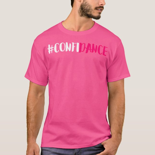 T-shirt Confiance - Belle Danse Graphique Et Danse Design  (Devant)