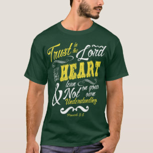 T-shirt Confiance Dans Le Seigneur Avec Tout Votre Coeur B