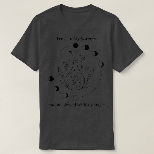 T-shirt Confiance Dans Ma Sorcellerie (Design devant)