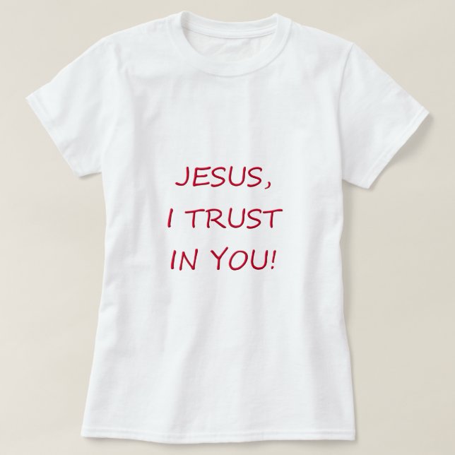 T-shirt Confiance de Jésus I dans vous (Design devant)