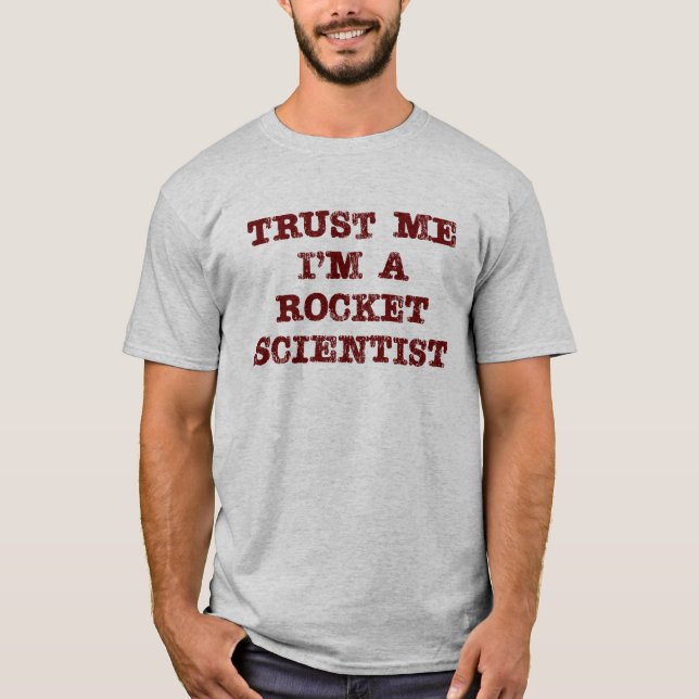 T-shirt Confiance de scientifique de Rocket (Devant)