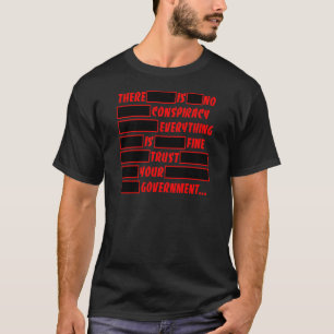T-shirt Confiance éditée votre gouvernement tout très bien