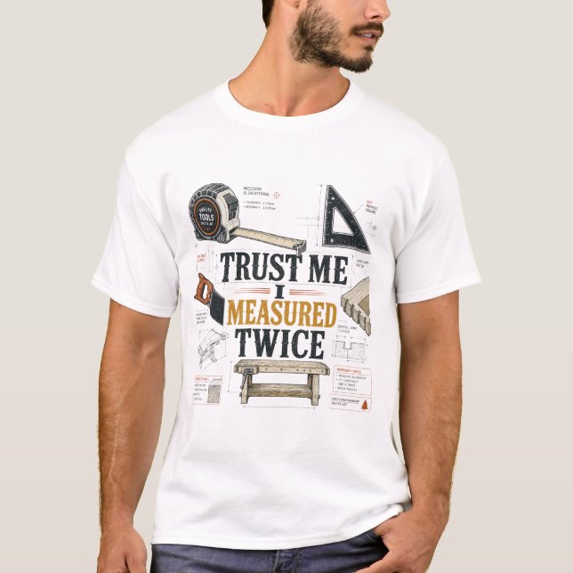T-shirt Confiance, j'ai mesuré deux fois Blueprint Tee (Devant)