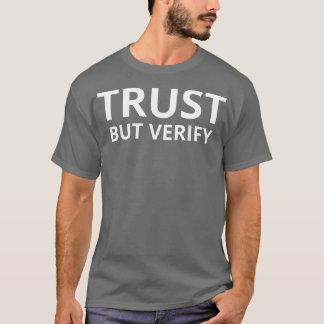 T-shirt Confiance Mais vérifier la tapisserie