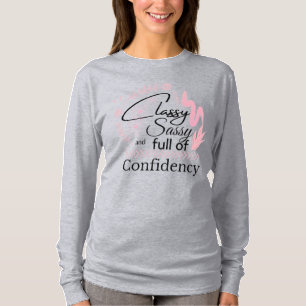 T-shirt Confiance Sassy Classique Femmes Longues Manches 