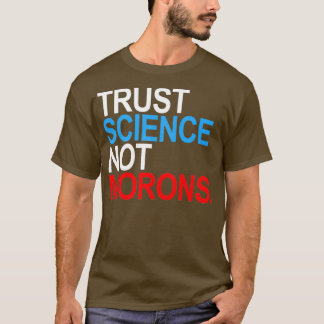T-shirt CONFIANCE SCIENCE PAS MORONS rouge blanc et bleu
