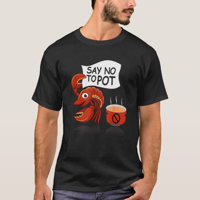 T-shirt Confiture De Poisson Dire Non À Pot Lobster Festiv (Devant)