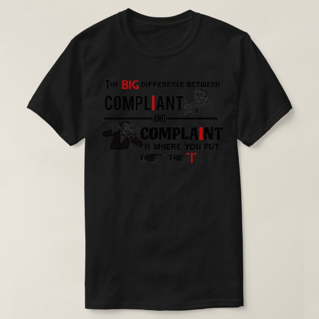 T-shirt Conformité ou plainte (Design devant)