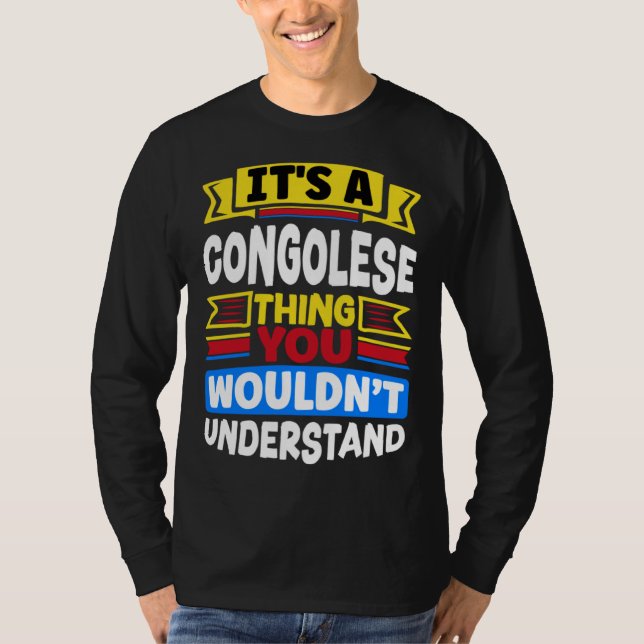 T-shirt Congolais Drapeau RD Congo C'est Une Chose Congola (Devant)