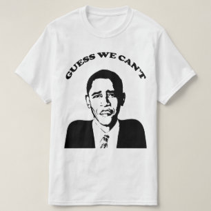 T-shirt Conjecture d'Obama nous ne pouvons pas