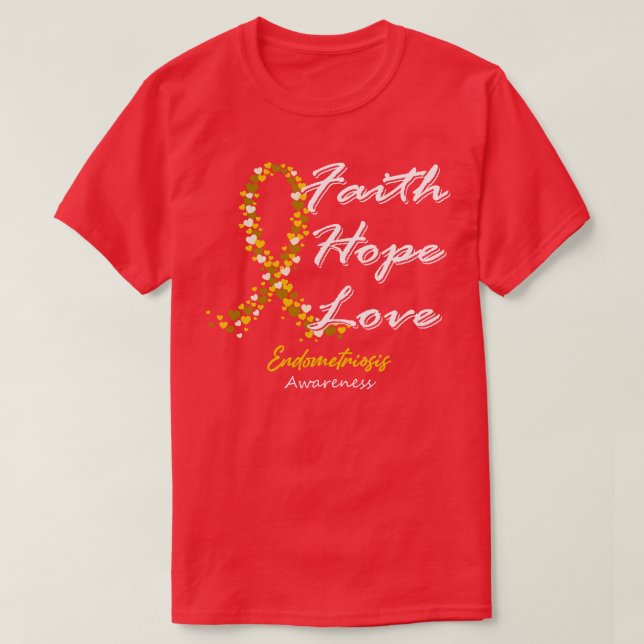 T-shirt Connaissance De L'Endometriose Foi Espère Aimer Da (Design devant)