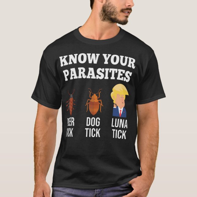 T-shirt Connaissez vos parasites Anti-Trump Drôle Luna Tic (Devant)
