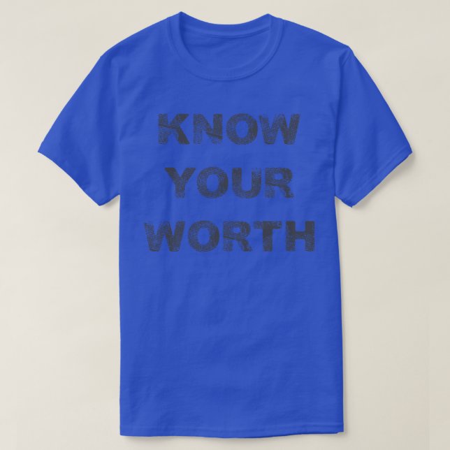 T-shirt Connaissez votre valeur (Design devant)
