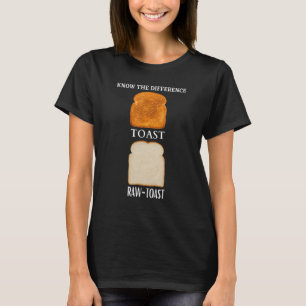 T-shirt Connaître La Différence Toast Toast Raw Toast 4