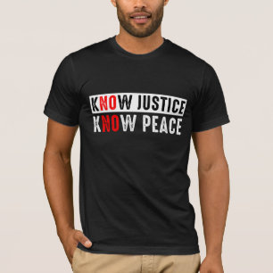 T-shirt Connaître la justice et la paix