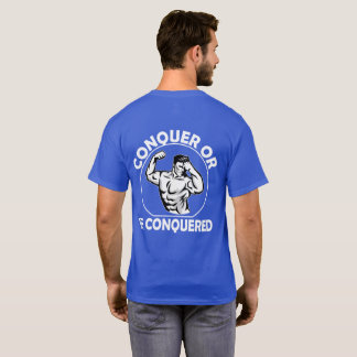 T-shirt Conquérir ou être conquis, Salle de gym, Fitness
