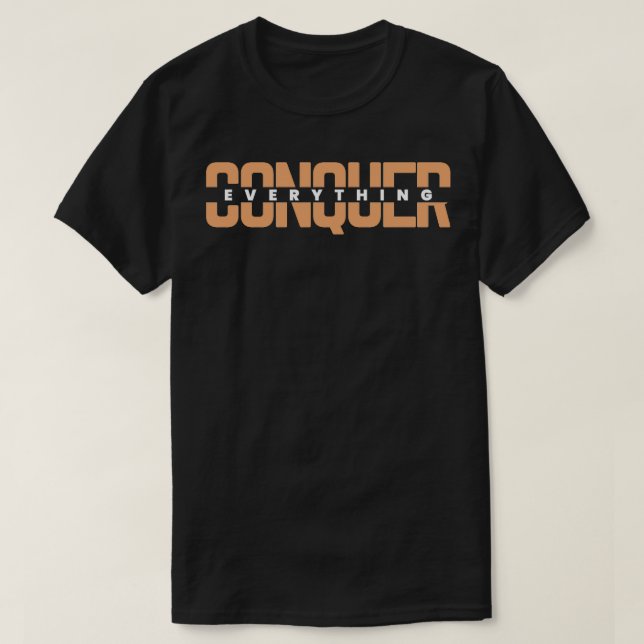 T-shirt Conquérir tout Dark Edition (Design devant)
