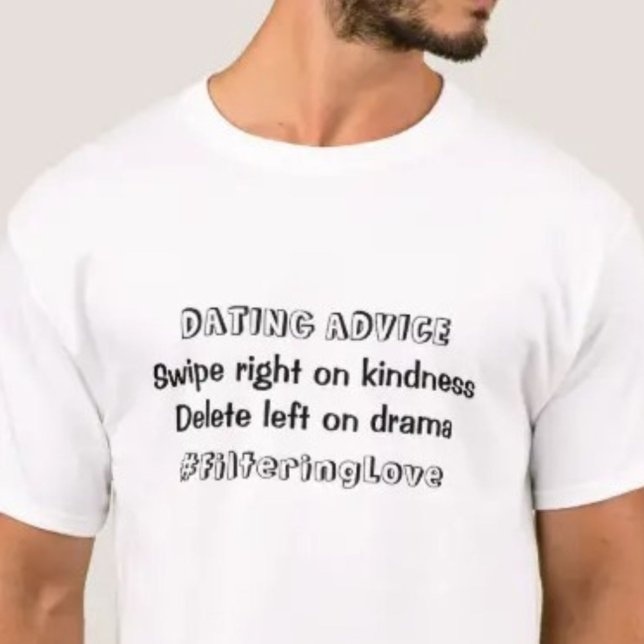 T-shirt Conseil de datation Filtrage Amour drôle Relation (Créateur téléchargé)