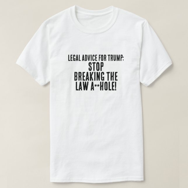 T-shirt Conseil juridique amusant pour Trump (Design devant)