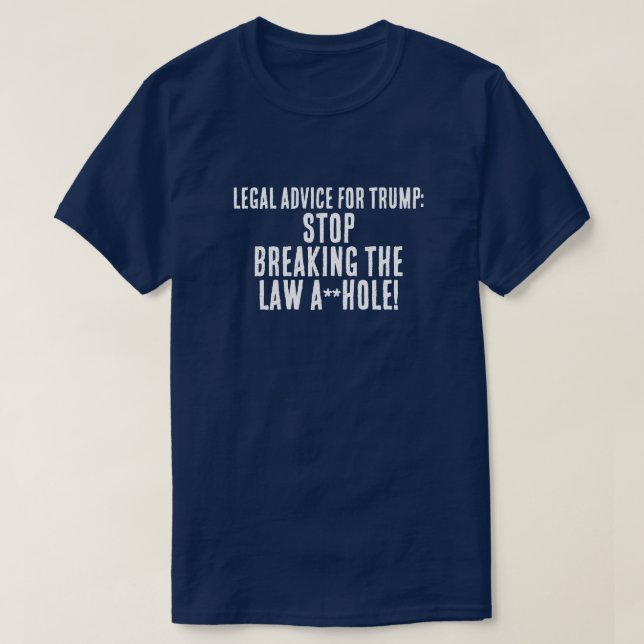 T-shirt Conseil juridique amusant pour Trump (Design devant)