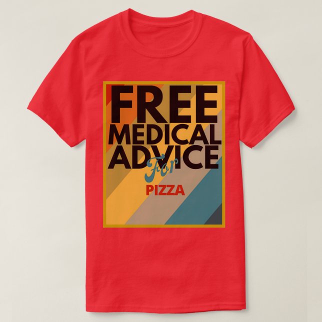 T-shirt Conseil Médicale gratuit pour un cadeau de pizza p (Design devant)