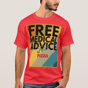 T-shirt Conseil Médicale gratuit pour un cadeau de pizza p
