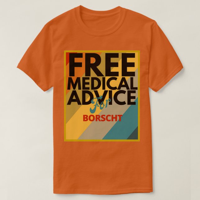 T-shirt Conseil Médicale pour Borscht Cadeau pour Doctor o (Design devant)